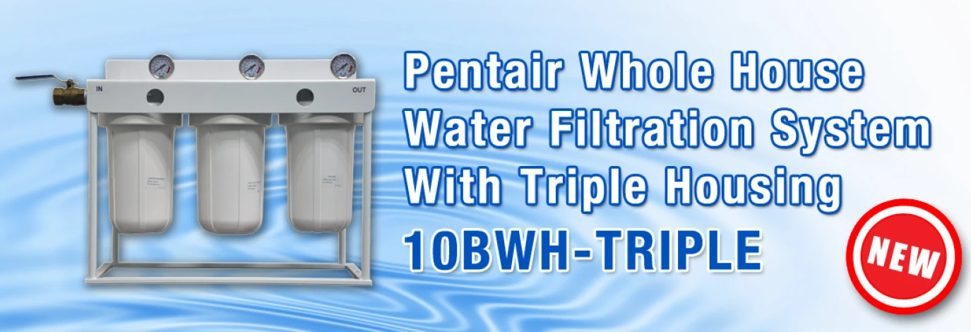 Pentair whole house water filtration system
