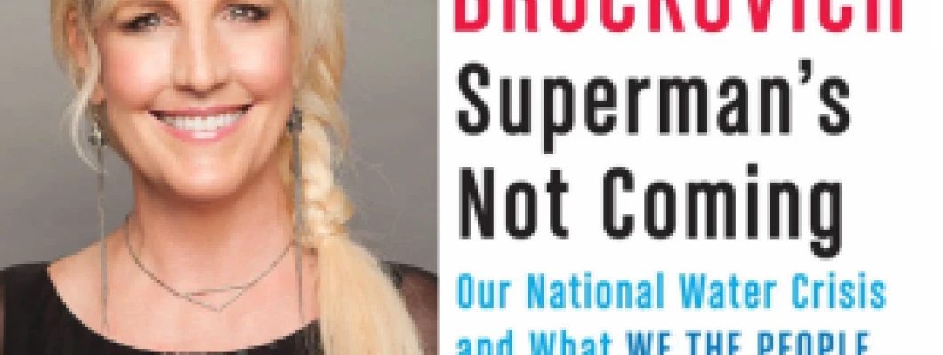 Erin Brockovich: The Fight For Water Quality
